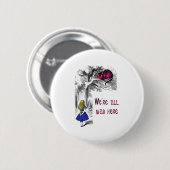 Wir sind alle hier wütend button (Vorne & Hinten)