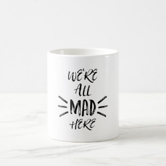 Wir sind alle hier wütend kaffeetasse