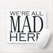 Wir sind alle hier wütend mousepad (Mit Mouse)