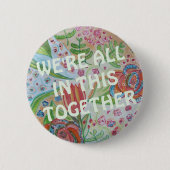 Wir sind alle in dieser gemeinsamen Einheit-Taste Button (Vorderseite)