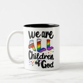 Wir sind alle Kinder Gottes LGBTQ+-Stolz Zweifarbige Tasse