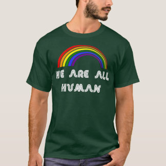 Wir sind alle LGBT LGBT Pride T LGBTQ Support T-Shirt