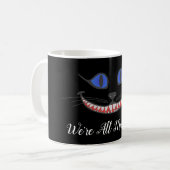 Wir sind alle Mad Here Cheshire Cat Smile Wonderla Kaffeetasse (Vorderseite Links)