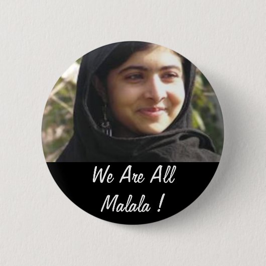 Wir sind alle Malala ! Button (Vorderseite)