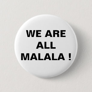 WIR SIND ALLE MALALA ! BUTTON