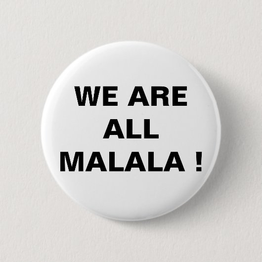 WIR SIND ALLE MALALA ! BUTTON (Vorderseite)