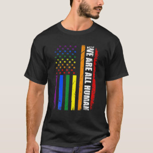 Wir sind alle Menschen stolz LGBT Rainbow USA Flag T-Shirt