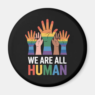 Wir sind alle menschlicher Regenbogen-LGBTQ-Stolz Magnet
