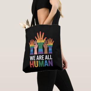 Wir sind alle menschlicher Regenbogen-LGBTQ-Stolz  Tasche
