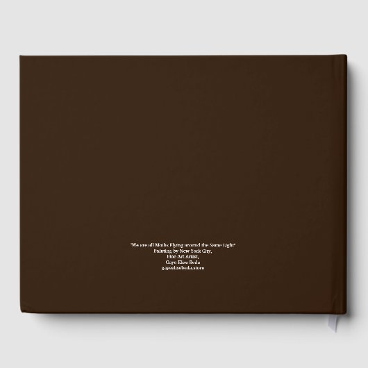 Wir sind alle Motten, die um das gleiche Licht fli Gästebuch (Rückseite)