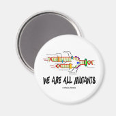 Wir sind alle Mutanten (DNA Replication Spaß) Magnet (Vorderseite/Rückseite)
