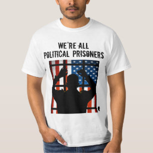 WIR sind ALLE POLITISCHE GEFANGENE ** T-Shirt