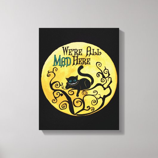 Wir sind alle tot - Cheshire Cat Leinwanddruck (Vorderseite)
