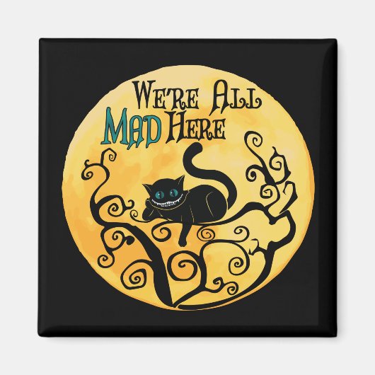 Wir sind alle tot - Cheshire Cat Magnet (Vorne)