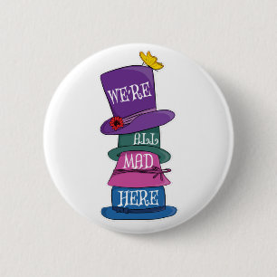 Wir sind alle tot, Mad Hatter Alice im Wunderland Button