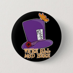 Wir sind alle tot - Mad Hatter Hat Button