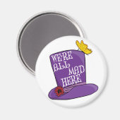 Wir sind alle tot - Mad Hatter Hat Magnet (Vorderseite/Rückseite)