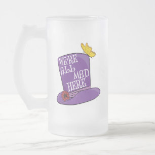 Wir sind alle tot - Mad Hatter Hat Mattglas Bierglas