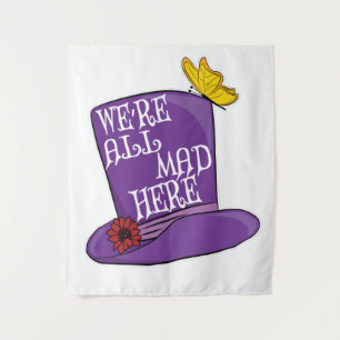 Wir sind alle tot - Mad Hatter Hat Wandteppich