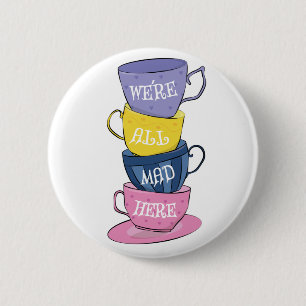 Wir sind alle tot - Mad Tea Party Cups Button