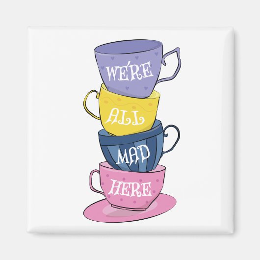 Wir sind alle tot - Mad Tea Party Cups Magnet (Vorne)