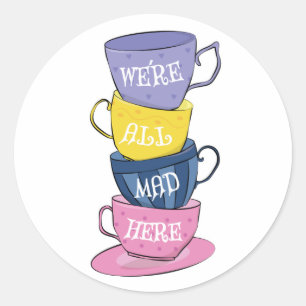 Wir sind alle tot - Mad Tea Party Cups Runder Aufkleber