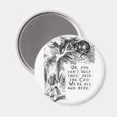 Wir sind alle verrückt hier - Cheshire-Katze Magnet (Vorderseite/Rückseite)