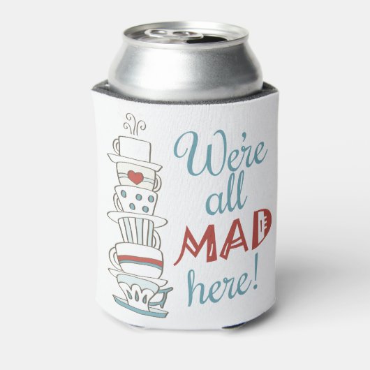 Wir sind alle verrückt hier! dosenkühler (Kanne Rückseite)