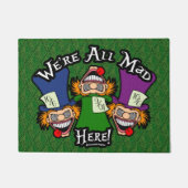 Wir sind alle verrückt hier! fußmatte (Vorderseite)