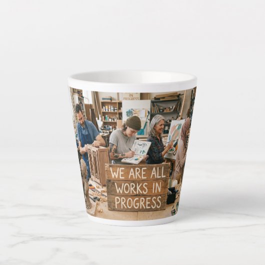 Wir sind alle Werke im Werden Milchtasse (Vorderseite)