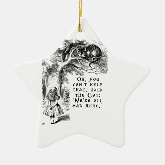 Wir sind alle wütende hier - Cheshire-Katze Keramik Ornament (Vorne)