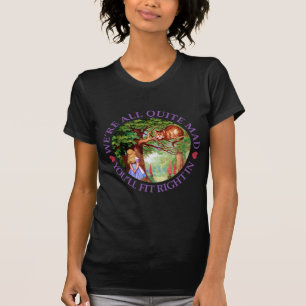 Wir sind alle ziemlich verrückt, du passt genau ri T-Shirt