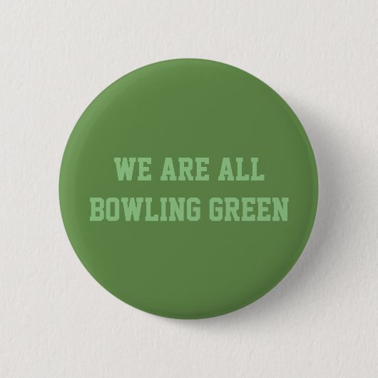 Wir sind aller Bowling- Greenknopf Button (Vorderseite)
