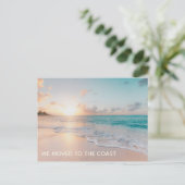 Wir sind auf die Coast Beach Zuhause umgezogen Ankündigungspostkarte (Stehend Vorderseite)