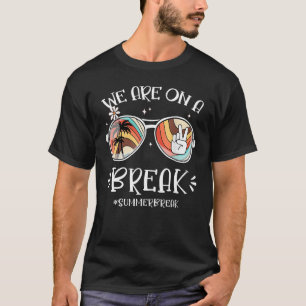 Wir sind auf einer Break Groovy Sonnenbrille Gefär T-Shirt