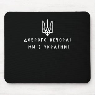 Wir sind aus der Ukraine Zitat Symbole Ukrainische Mousepad