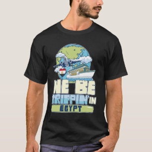 Wir sind Ausflug in Ägypten Familienurlaub Reisen T-Shirt