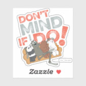 Wir sind Bären & Charlie - nichts dagegen, wenn ic Aufkleber (Blatt)