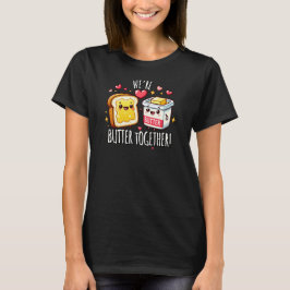 Wir sind Butter Together - Funny Valentine's Day T-Shirt