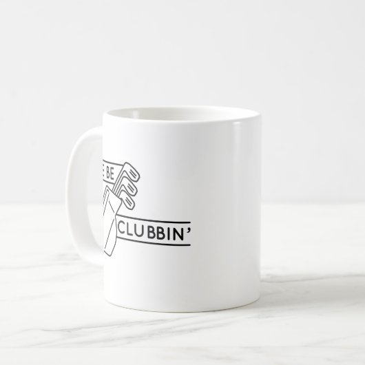 Wir sind Clubbin" Kaffeetasse (Vorderseite Links)