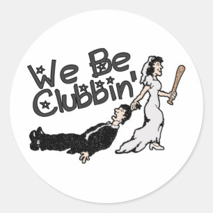 Wir sind Clubbin Runder Aufkleber