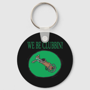 Wir sind Clubbin Schlüsselanhänger