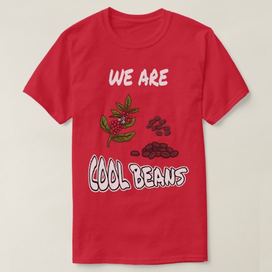 Wir sind Coole Bohnen T-Shirt (Design vorne)