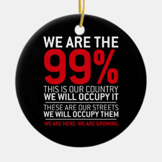Wir sind das 99% - 99-Prozent-Occupy Wall Street Keramikornament