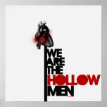 Wir sind das Hollow Men Poster<br><div class="desc">Ein Poster,  das mit den atemberaubenden Worten aus T.S. Eliots Gedicht "The Hollow Men" geschmückt ist. Von blutroten Farbtönen geprägt.</div>