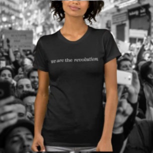 Wir sind das revolutionäre weiße Typografie-Shirt T-Shirt