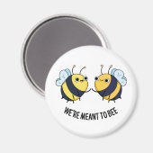 Wir sind dazu da, eine lustige Couple Bee Pun zu s Magnet (Vorderseite/Rückseite)