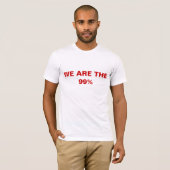 WIR SIND der 99% T - Shirt (Vorne ganz)