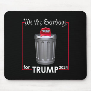 Wir sind der Garbyge für Trump 2024 Funny Garge Ma Mousepad