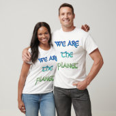Wir sind der Planeten-T - Shirt (Unisex)